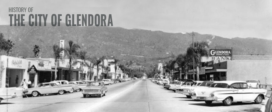 History of the city of Glendora